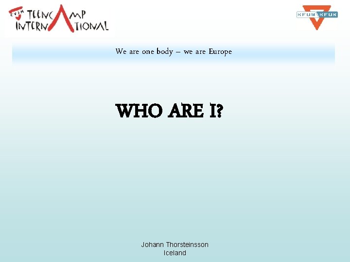 We are one body we are europe johann