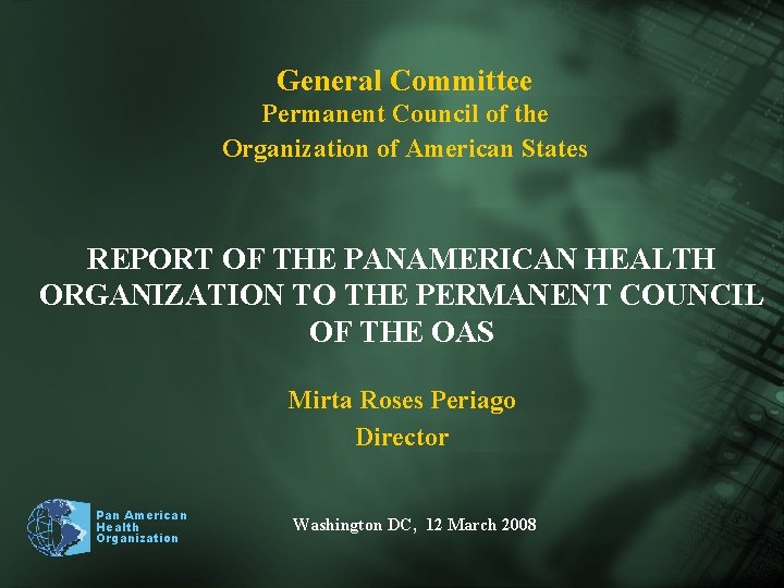 General Committee Permanent Council of the Organization of American States REPORT OF THE PANAMERICAN