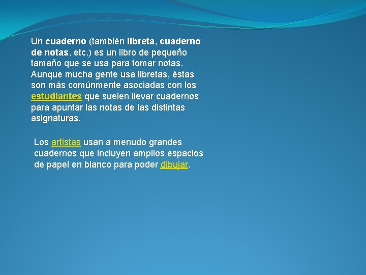 Un cuaderno (también libreta, cuaderno de notas, etc. ) es un libro de pequeño