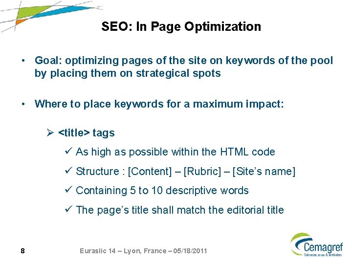 SEO: In Page Optimization • Goal: optimizing pages of the site on keywords of SEO: In Page Optimization • Goal: optimizing pages of the site on keywords of