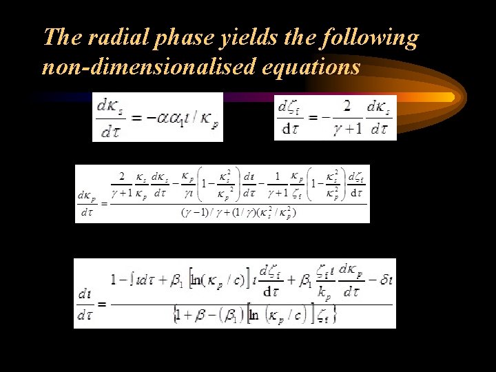 The radial phase yields the following non-dimensionalised equations 
