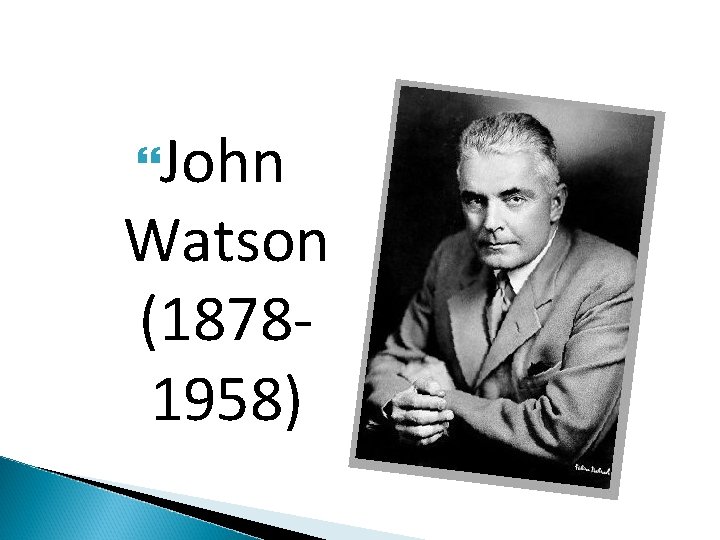  John Watson (18781958) 