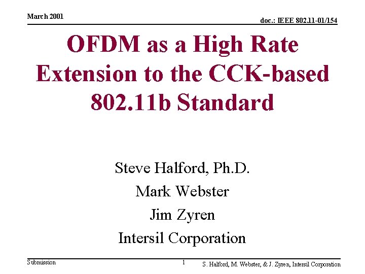 March 2001 doc. : IEEE 802. 11 -01/154 OFDM as a High Rate Extension