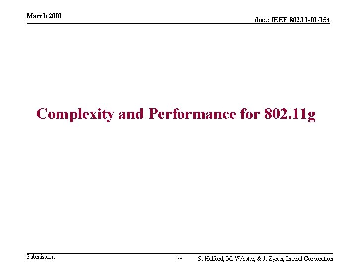 March 2001 doc. : IEEE 802. 11 -01/154 Complexity and Performance for 802. 11