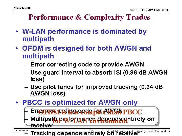 March 2001 doc. : IEEE 802. 11 -01/154 Performance & Complexity Trades • W-LAN