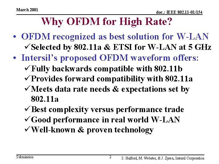 March 2001 doc. : IEEE 802. 11 -01/154 Why OFDM for High Rate? •