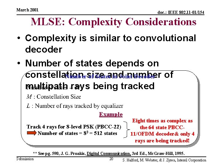 March 2001 doc. : IEEE 802. 11 -01/154 MLSE: Complexity Considerations • Complexity is