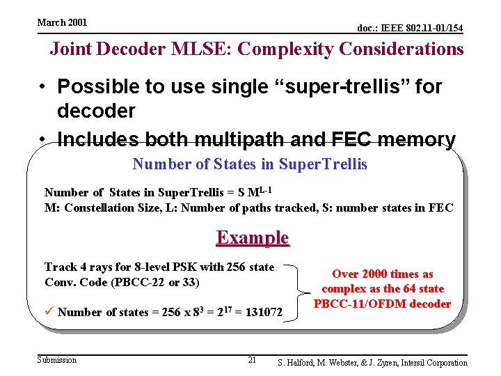 March 2001 doc. : IEEE 802. 11 -01/154 Joint Decoder MLSE: Complexity Considerations •