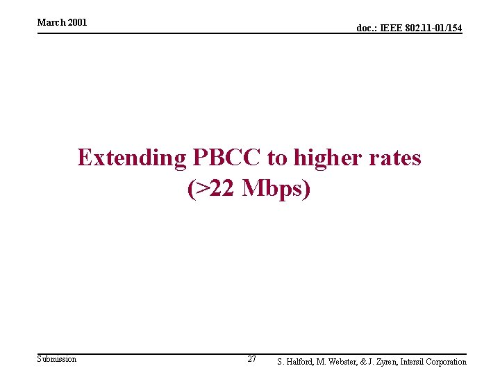 March 2001 doc. : IEEE 802. 11 -01/154 Extending PBCC to higher rates (>22