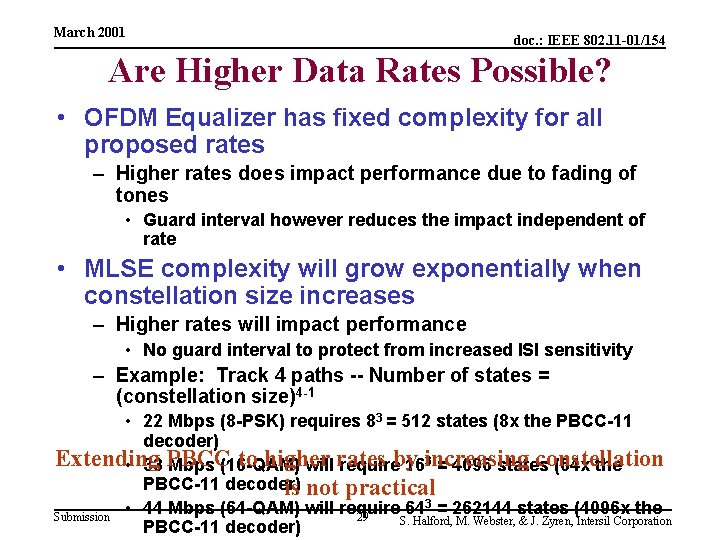 March 2001 doc. : IEEE 802. 11 -01/154 Are Higher Data Rates Possible? •