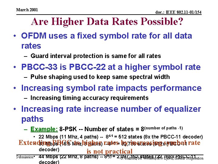March 2001 doc. : IEEE 802. 11 -01/154 Are Higher Data Rates Possible? •