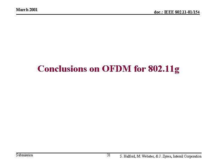 March 2001 doc. : IEEE 802. 11 -01/154 Conclusions on OFDM for 802. 11