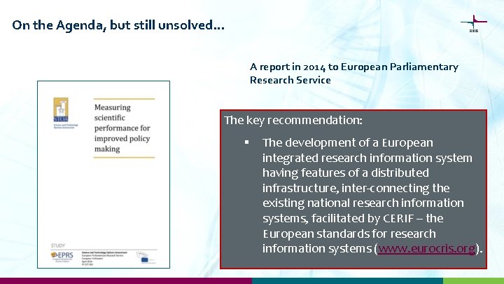 On the Agenda, but still unsolved… A report in 2014 to European Parliamentary Research