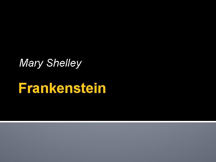 Mary Shelley Frankenstein 