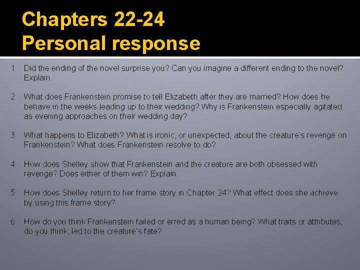 Chapters 22 -24 Personal response 1. Did the ending of the novel surprise you?