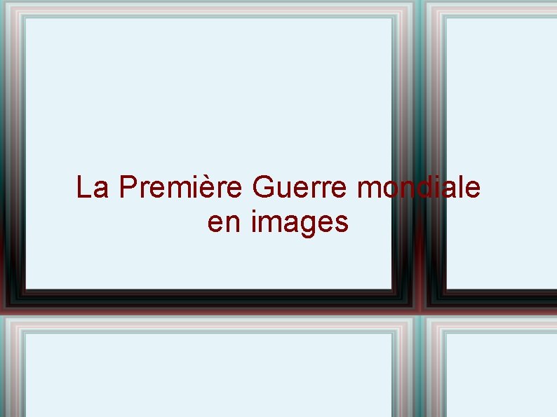 La Premire Guerre mondiale en images Thmatiques Arts