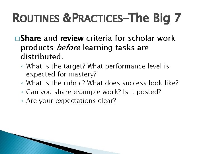 ROUTINES & PRACTICES-The Big 7 � Share and review criteria for scholar work products