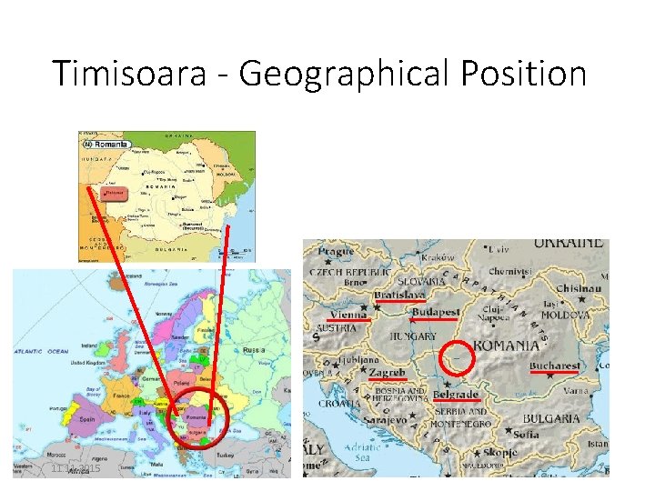 Timisoara - Geographical Position 11. 2015 2 