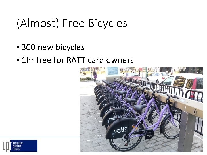 (Almost) Free Bicycles • 300 new bicycles • 1 hr free for RATT card