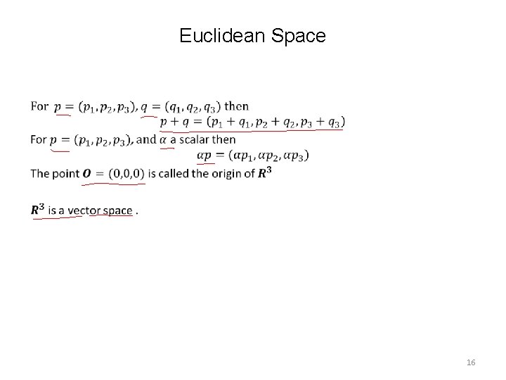 Euclidean Space • 16 