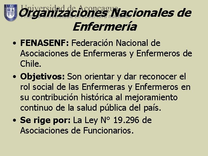 Organizaciones Nacionales de Enfermería • FENASENF: Federación Nacional de Asociaciones de Enfermeras y Enfermeros