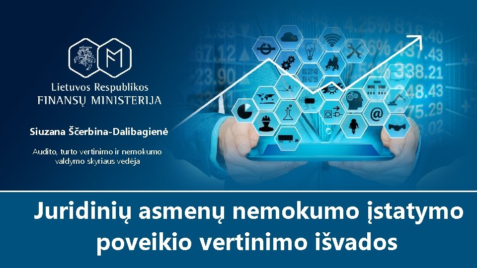 Siuzana Ščerbina-Dalibagienė Audito, turto vertinimo ir nemokumo valdymo skyriaus vedėja Juridinių asmenų nemokumo įstatymo