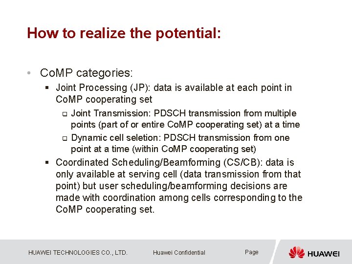 How to realize the potential: • Co. MP categories: § Joint Processing (JP): data