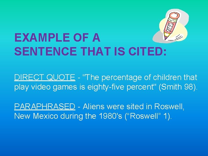 EXAMPLE OF A SENTENCE THAT IS CITED: DIRECT QUOTE - "The percentage of children