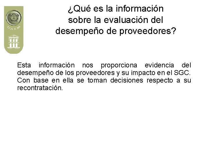 ¿Qué es la información sobre la evaluación del desempeño de proveedores? Esta información nos