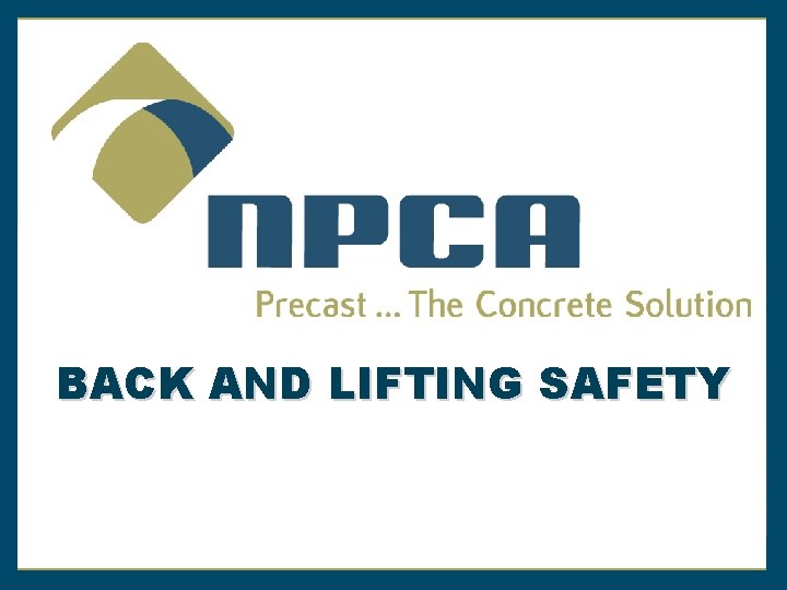 BACK AND LIFTING SAFETY 