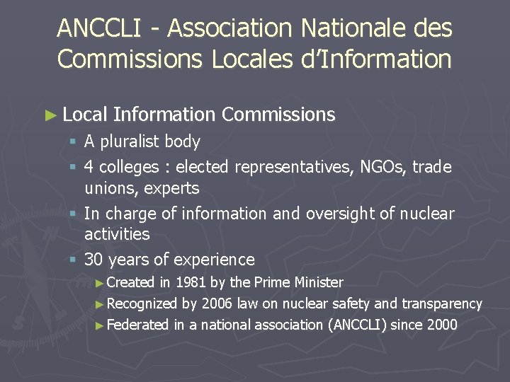 ANCCLI - Association Nationale des Commissions Locales d’Information ► Local Information Commissions A pluralist