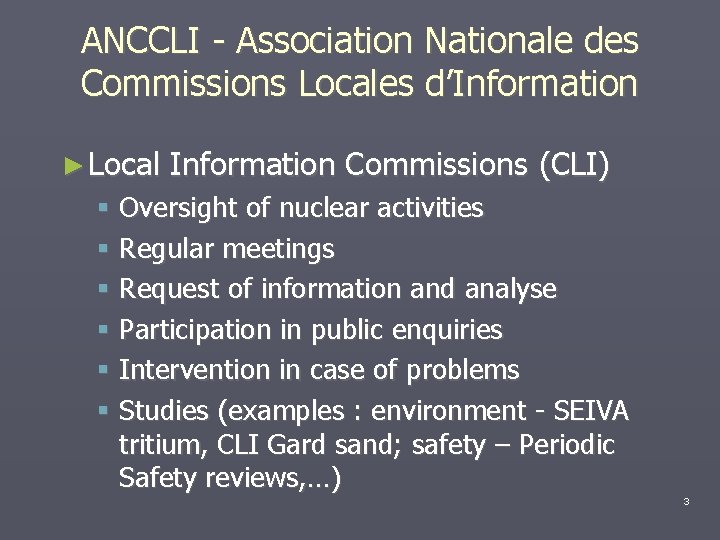 ANCCLI - Association Nationale des Commissions Locales d’Information ► Local Information Commissions (CLI) Oversight