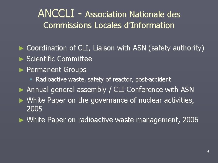 ANCCLI - Association Nationale des Commissions Locales d’Information Coordination of CLI, Liaison with ASN