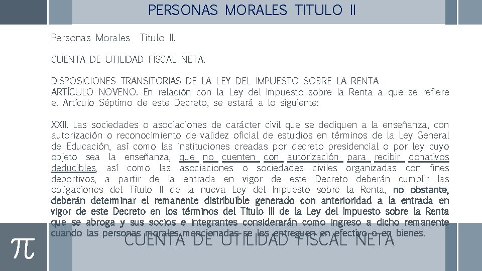 PERSONAS MORALES TITULO II Personas Morales Titulo II. CUENTA DE UTILIDAD FISCAL NETA. DISPOSICIONES