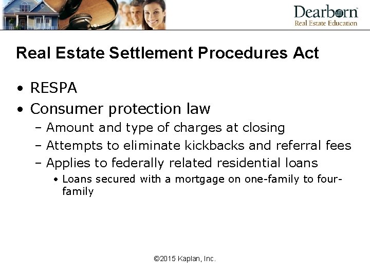 Real Estate Settlement Procedures Act • RESPA • Consumer protection law – Amount and