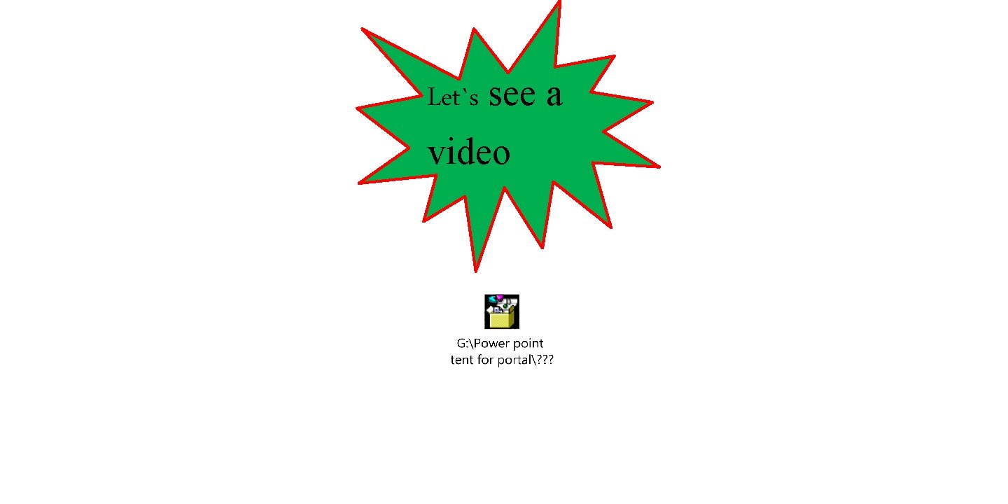 Let`s see a video 