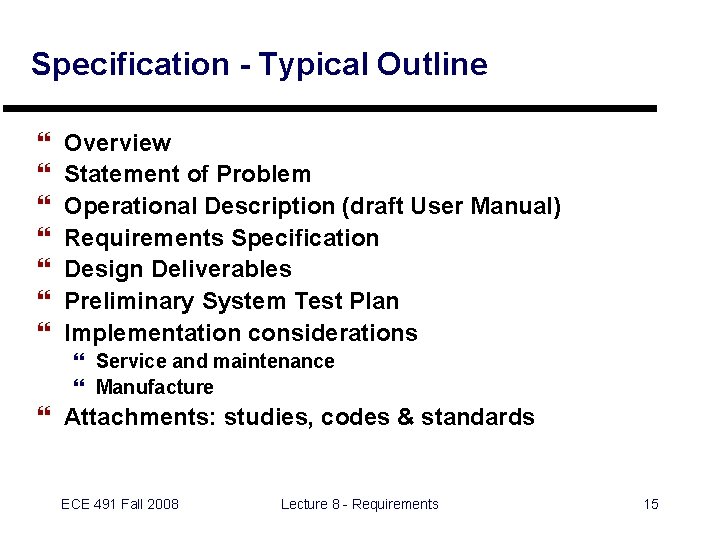 Specification - Typical Outline } } } } Overview Statement of Problem Operational Description