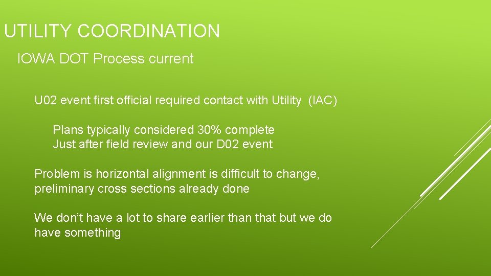 UTILITY COORDINATION IOWA DOT Process current U 02 event first official required contact with