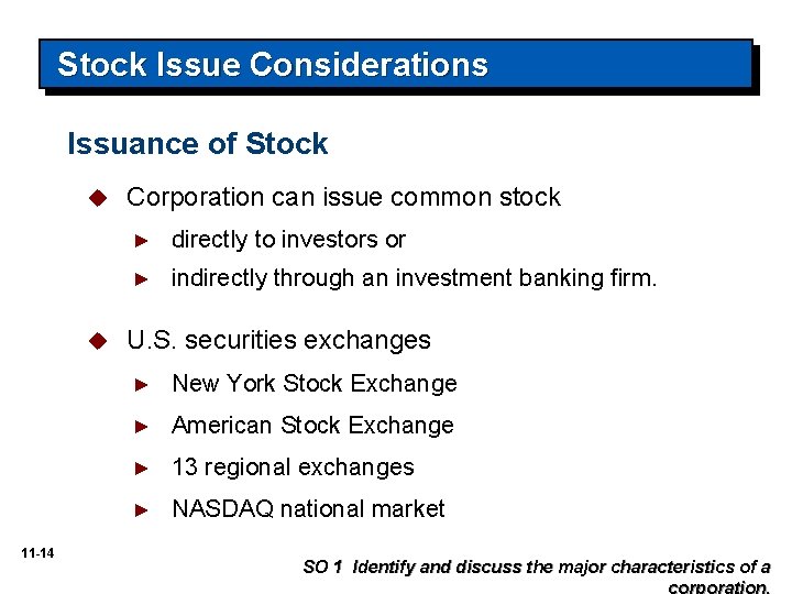 Stock Issue Considerations Issuance of Stock u u 11 -14 Corporation can issue common