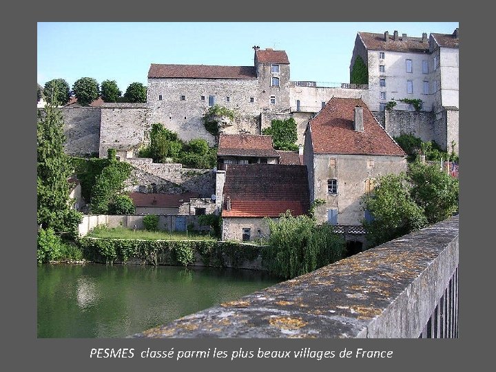 PESMES classé parmi les plus beaux villages de France 