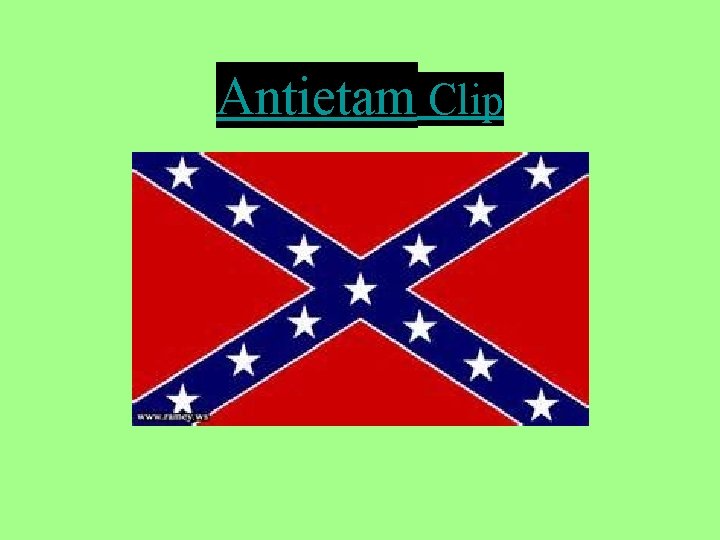 Antietam Clip 