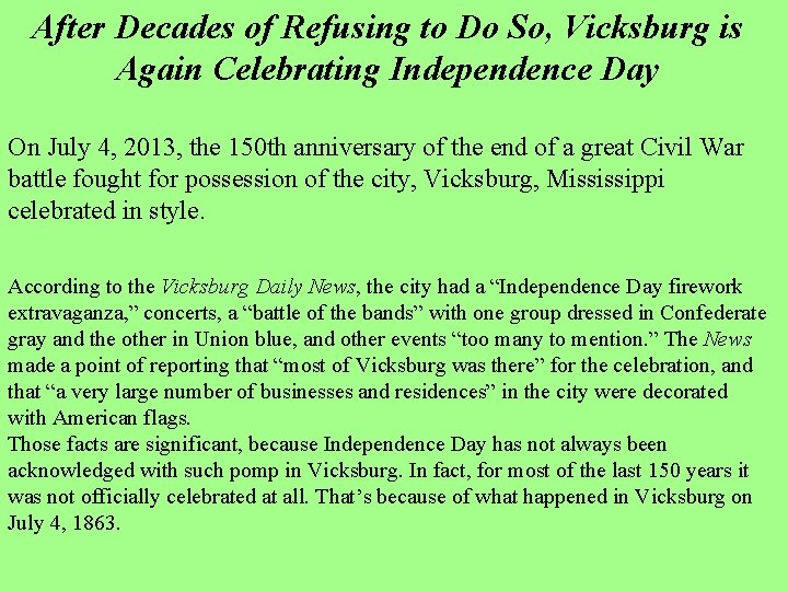 After Decades of Refusing to Do So, Vicksburg is Again Celebrating Independence Day On