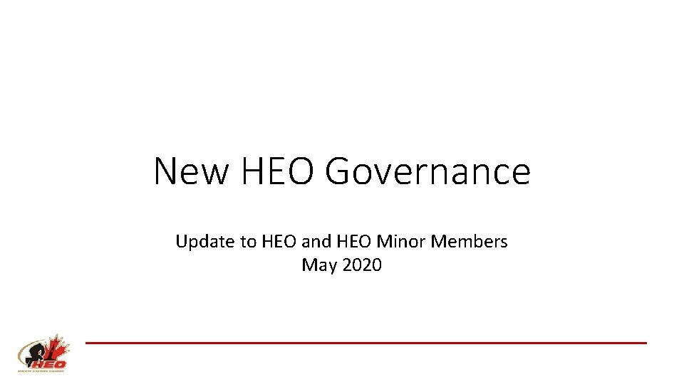 New HEO Governance Update to HEO and HEO Minor Members May 2020 