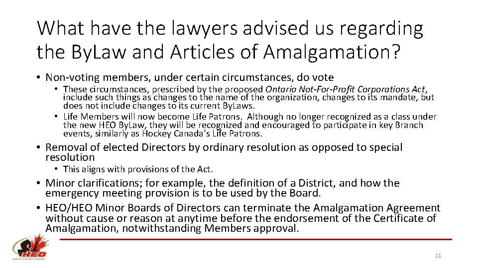 What have the lawyers advised us regarding the By. Law and Articles of Amalgamation? What have the lawyers advised us regarding the By. Law and Articles of Amalgamation?