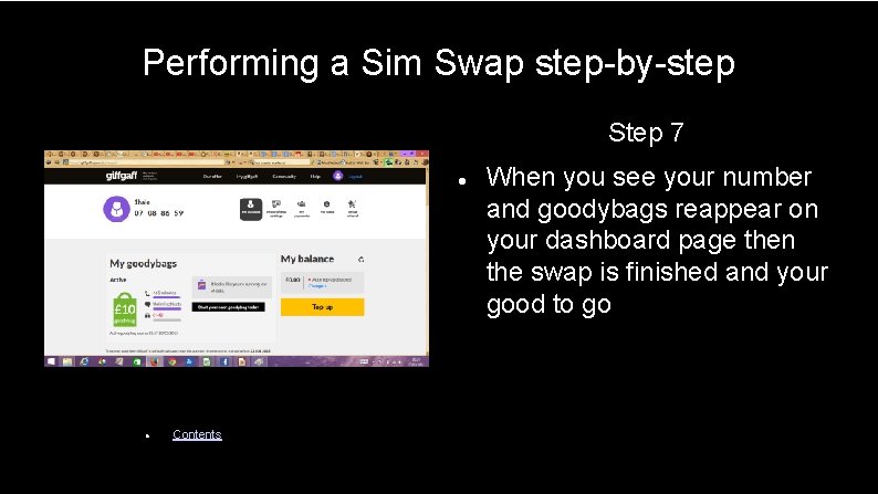 Performing a Sim Swap step-by-step Step 7 Contents When you see your number and