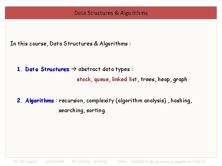 Data Structures & Algorithms In this course, Data Structures & Algorithms : 1. Data