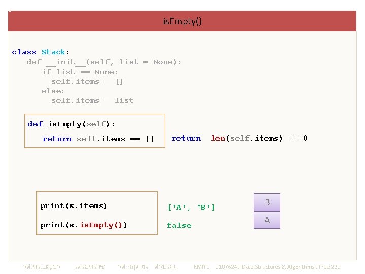 is. Empty() class Stack: def __init__(self, list = None): if list == None: self.