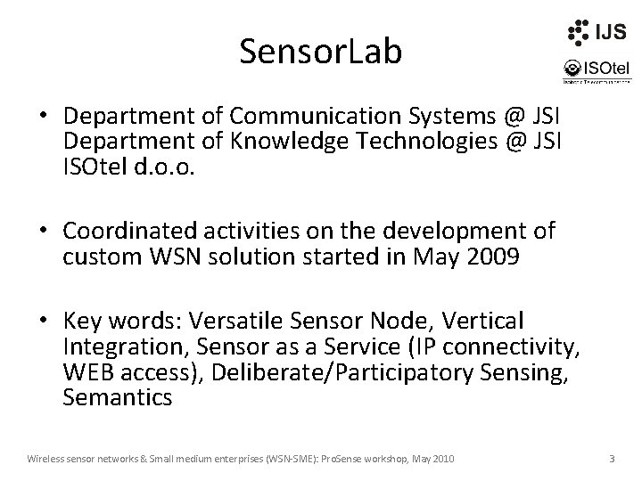 Sensor. Lab • Department of Communication Systems @ JSI Department of Knowledge Technologies @