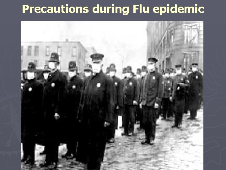 Precautions during Flu epidemic 