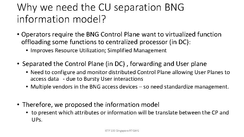 Why we need the CU separation BNG information model? • Operators require the BNG